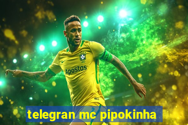 telegran mc pipokinha